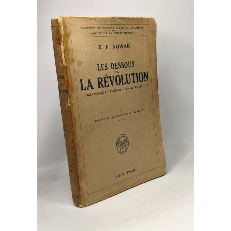 Les dessous de la révolution - L'Allemagne et l'Autriche en...