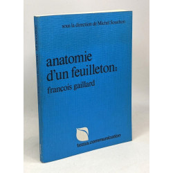 Anatomie d'un feuilleton: François Gaillard