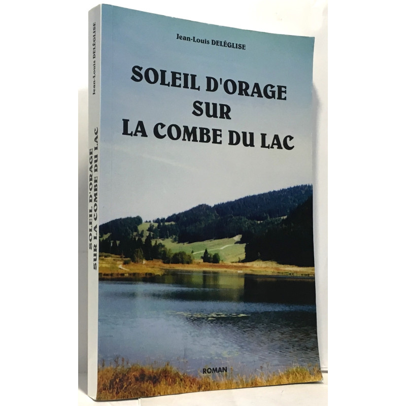 Soleil d'orage dur la combe du lac