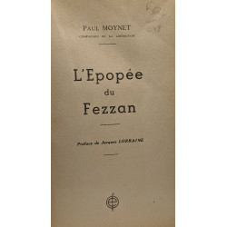 L'Epopée du Fezzan - préface de Jacques Lorraine