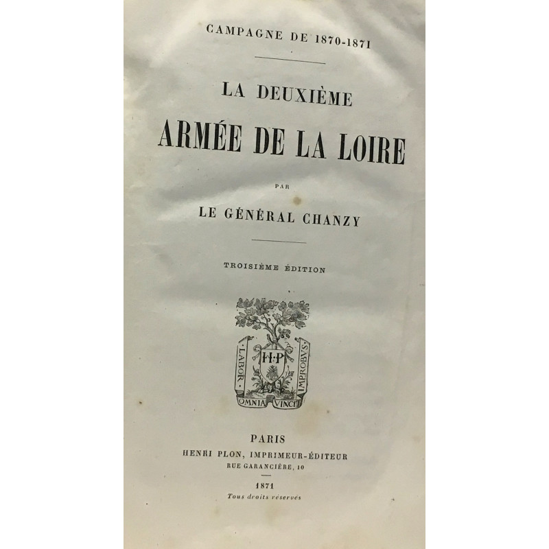 La deuxième armée de la Loire - 3e édition - campagne de 1870-1871
