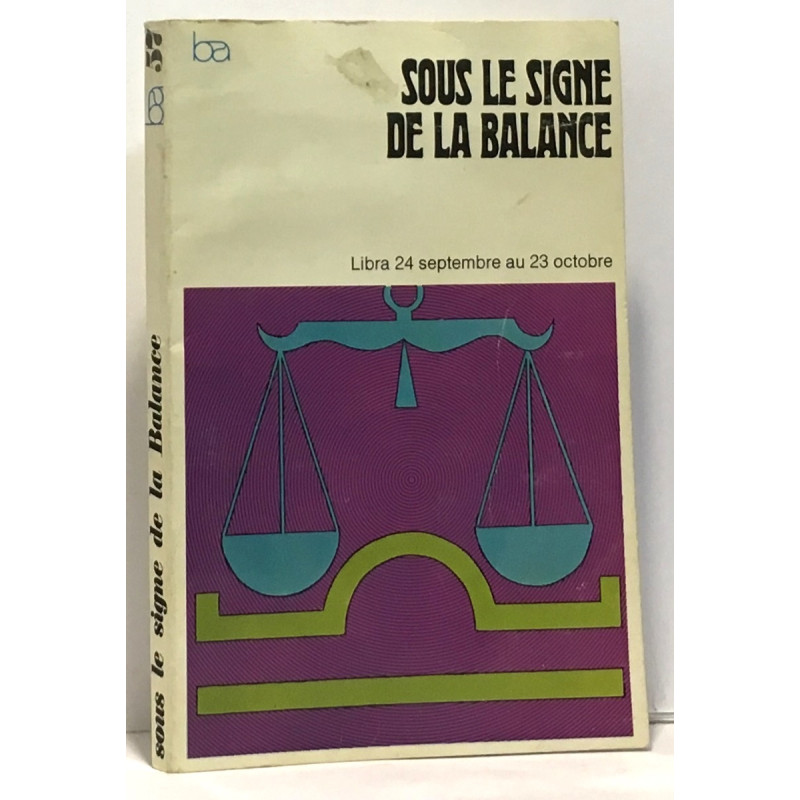 Sous le signe de la balance - libra 24 septembre au 23 octobre