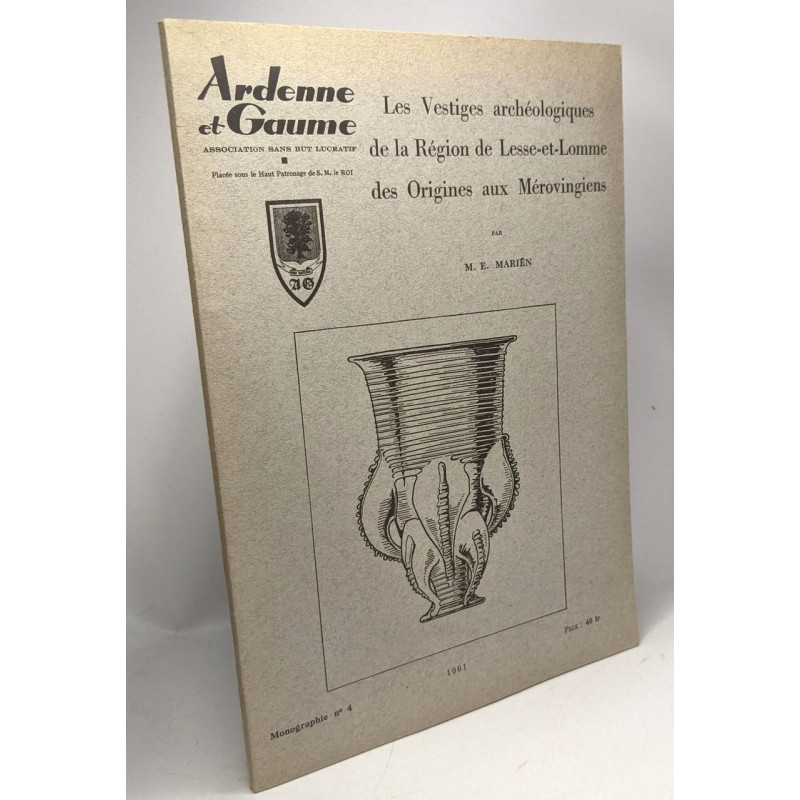 Les vestiges archéologiques de la région de Lesse-et-Lomme des...
