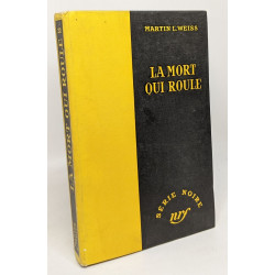 La mort qui roule - traduit par F.M. Watkins - série noire