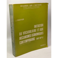 Initiation au vocabulaire et aux mécanismes économiques...