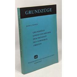 Grundzuge einer Geschichte der Fruhzeit des Vorderen Orients...