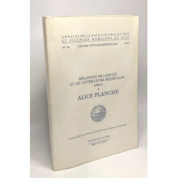 Mélanges de langue et de littérature médiévales offerts à Alice...