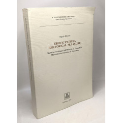 Erotic Pathos Rhetorical Pleasure: Narrative Technique and Mimesis...