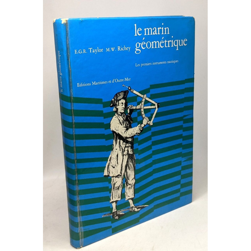Le marin géométrique - les premiers instruments nautiques -...
