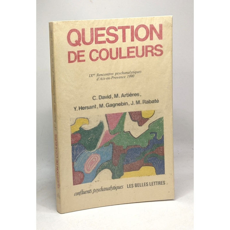 Question de couleurs - IXes rencontres psychanalytiques...