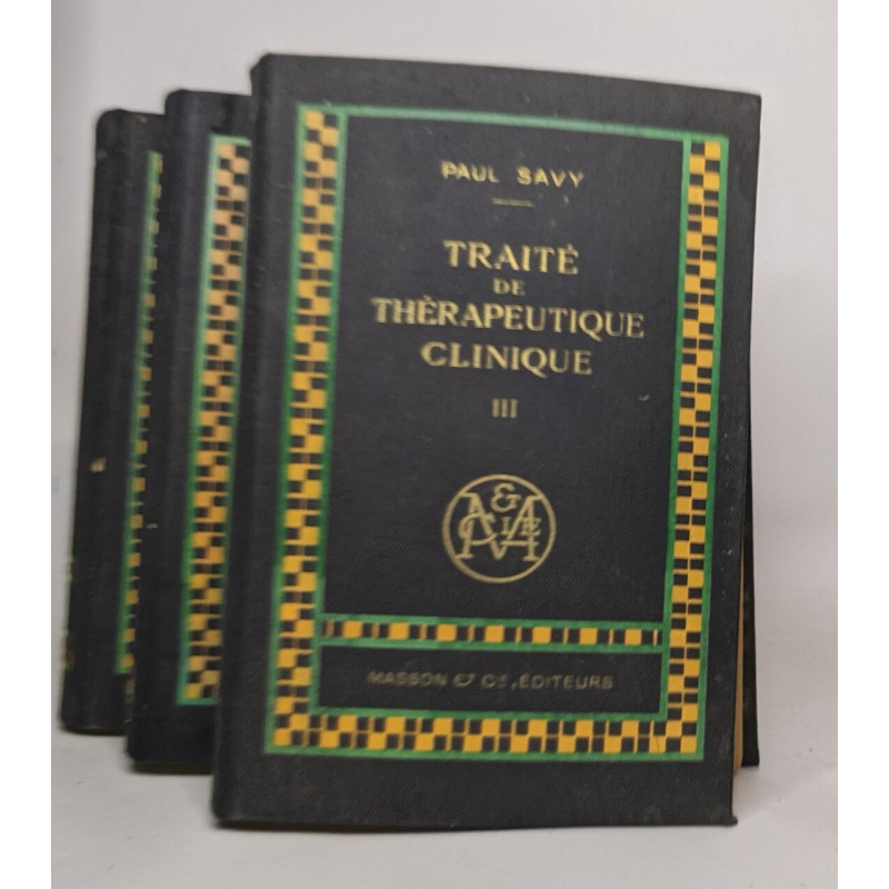 Traité de thérapeutique clinique - trois tomes