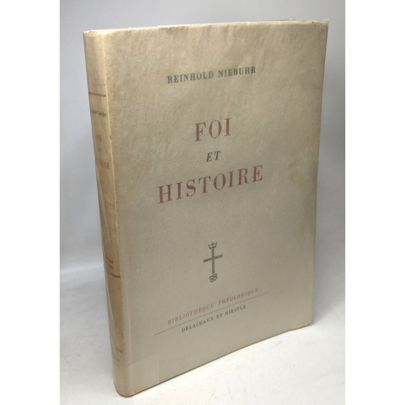 Foi et histoire / bibliothèque théologique