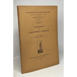 Cicéron et l'histoire romaine - collection d'études latines -...