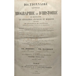 Dictionnaire général de biographie et d'histoire de mythologie de...