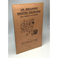 Les meilleures recettes pour poissons et crustacés - 9e édition...