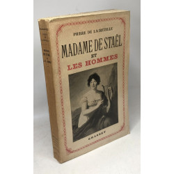 Madame de Staël et les hommes