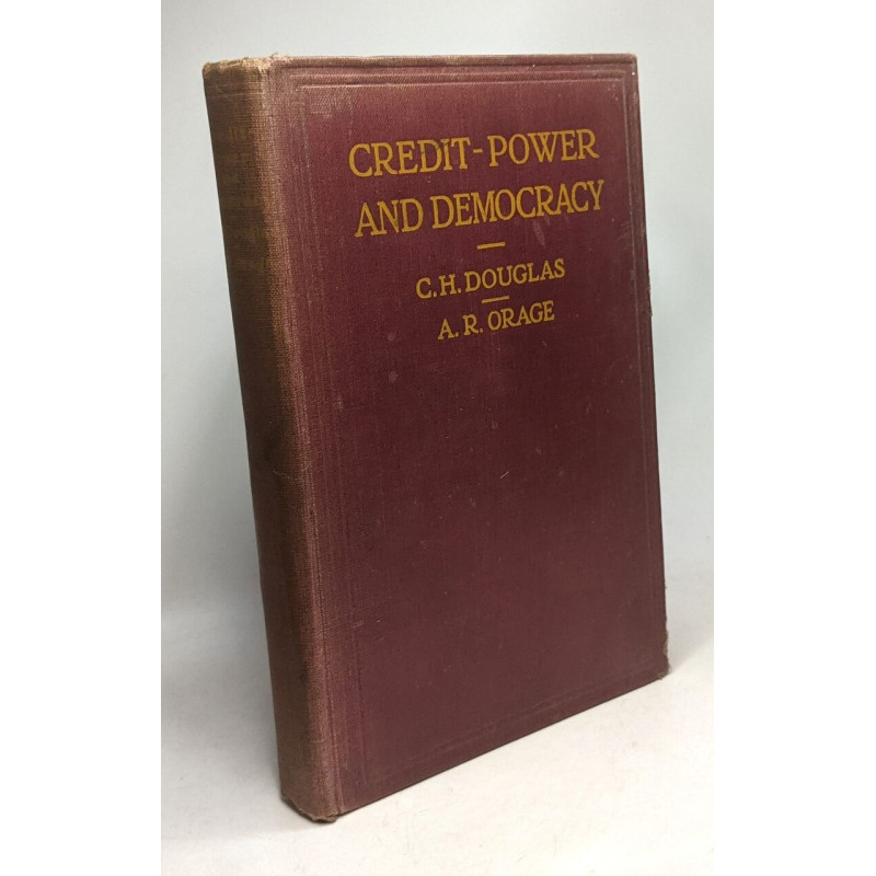Credit-power and democracy with a draft scheme for the mining...