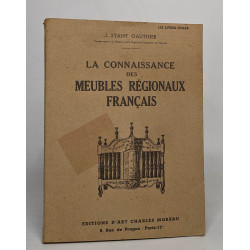 La connaissance des meubles régionaux français - évolution...