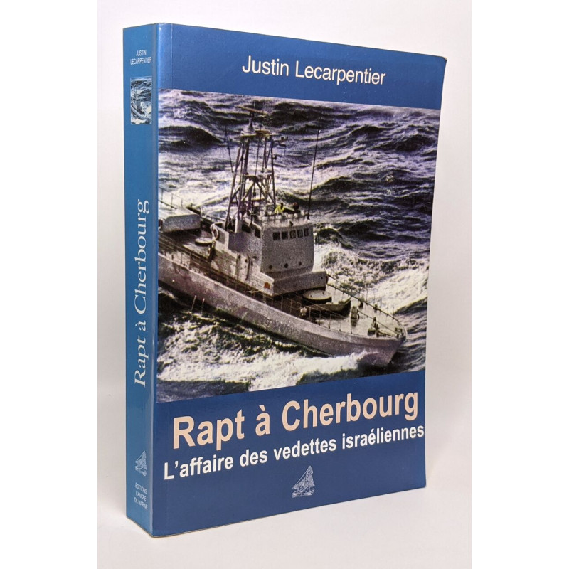 Rapt à Cherbourg : L'affaire des vedettes d'Israël