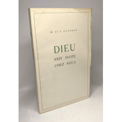 Dieu s'est invité chez nous