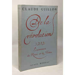 De la revolution : 1989 l'inventaire des reves et des armes