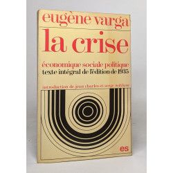 La crise economique sociale politique (Biblio Generale)