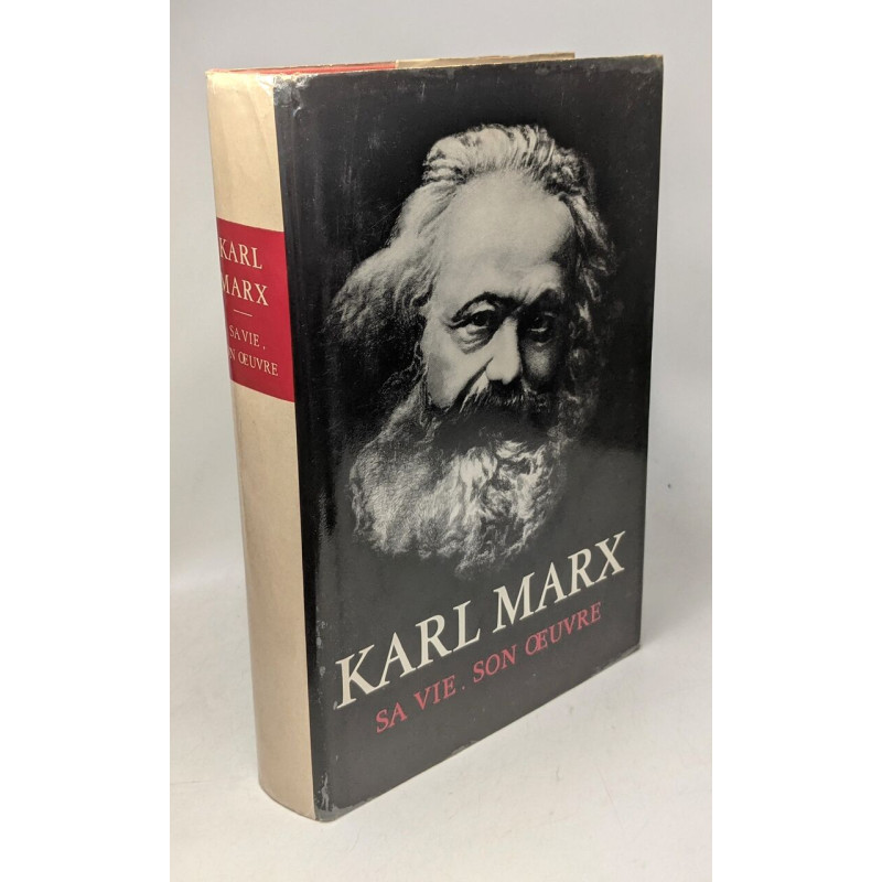 Karl Marx sa vie son oeuvre