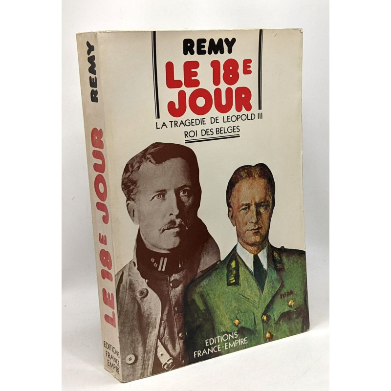 Le 18e jour - la tragédie de Léopold III roi des Belges