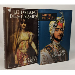 Le Palais Des Larmes + Le Rajah Bourbon --- 2 livres