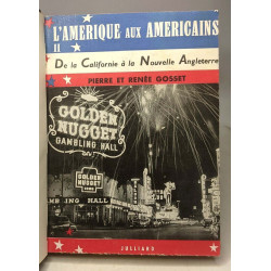 L'amérique aux américains (2 volumes). I Du mississipi au...