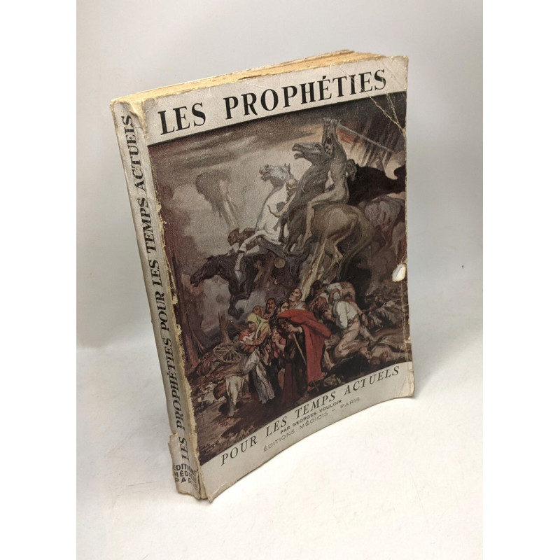 Les prophéties - "Pour les temps actuels"