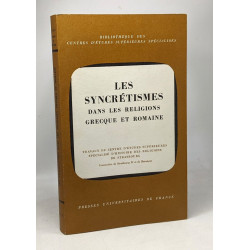 Les syncrétismes dans les religions grecque et romaine - Colloque...