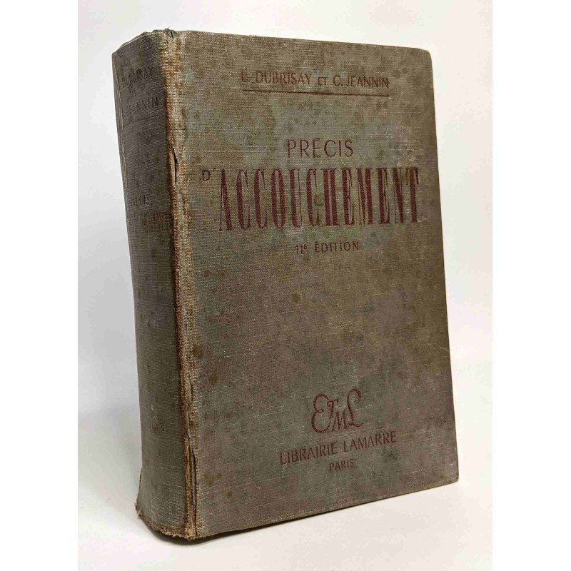 Précis d'accouchement --- 11e édition entièrement revue par le...