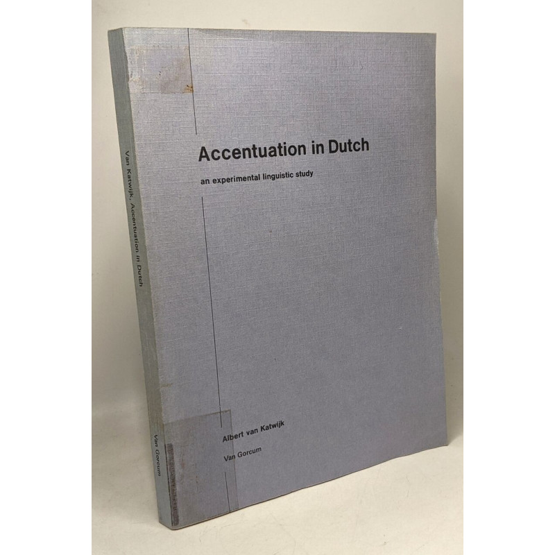 Accentuation in Dutch an experimental linguistic study