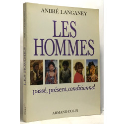 Les hommes : passe present conditionnel