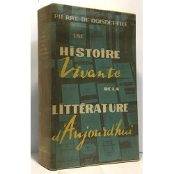 Une histoire vivante de la littérature d'aujourd'hui