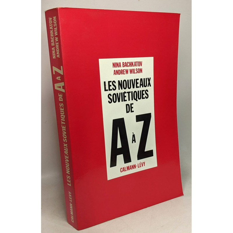 Les Nouveaux soviétiques de A à Z