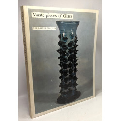 Masterpieces of Glass - The british museum 1968