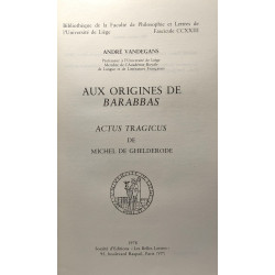 Aux origines de Barabbas - actus tragicus de Michel de Ghelderode...