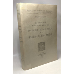 Le théâtre sacré de la fin du Moyen Age - étude sur le sens moral...