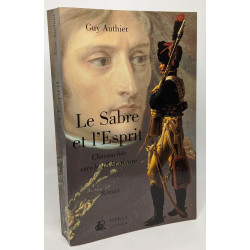 Le sabre et l'esprit. Chevauchée vers le 18 brumaire --- avec...