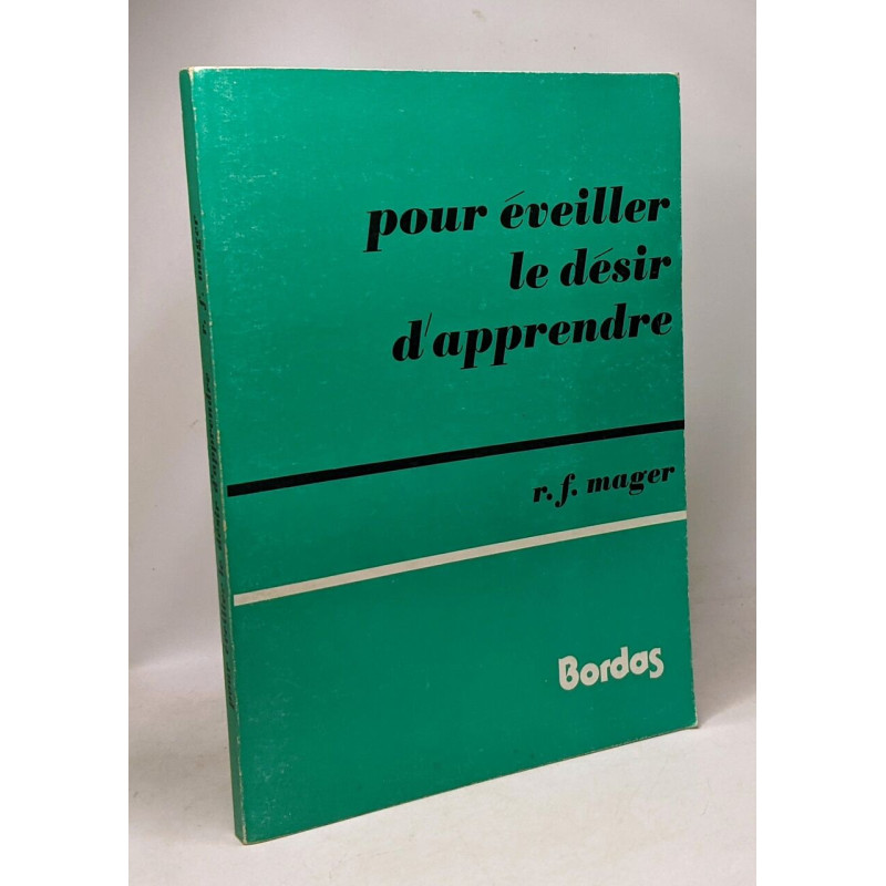 Pour éveiller le désir d'apprendre