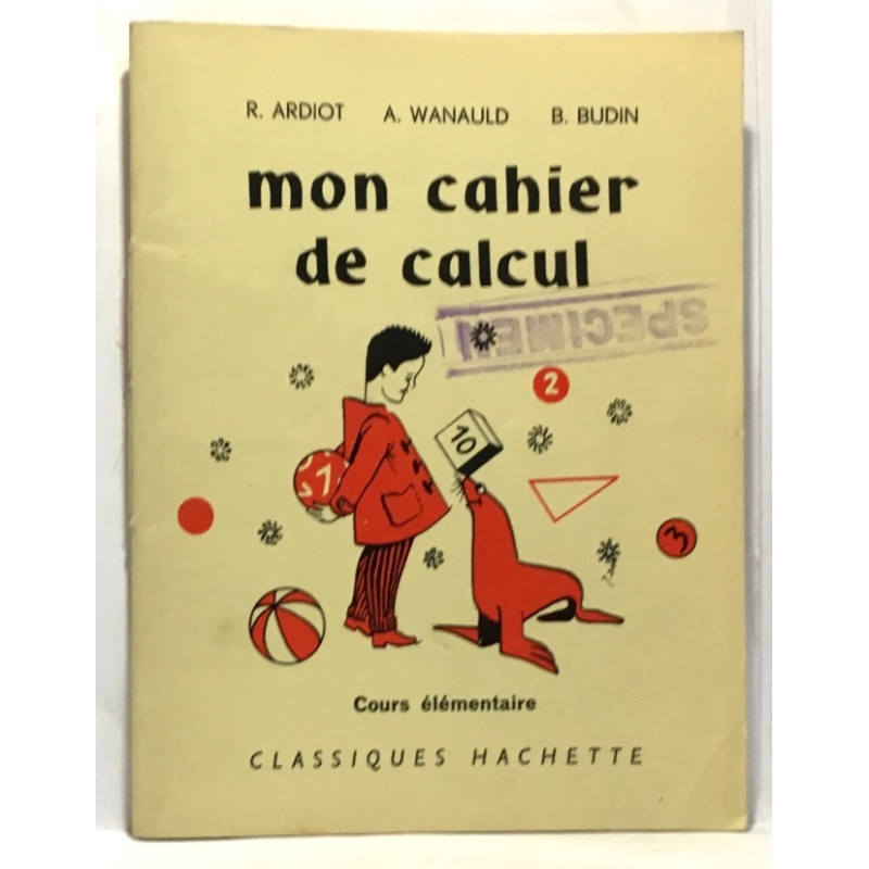 Mon cahier de calcul - cours élémentaire