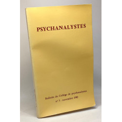 Psychanalystes - bulletin du Collège de psychanalystes - N°5...