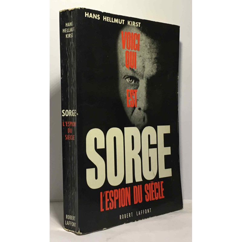 Voici qui est Sorge l'espion du siècle