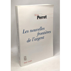 Les Nouvelles Frontières de l'argent