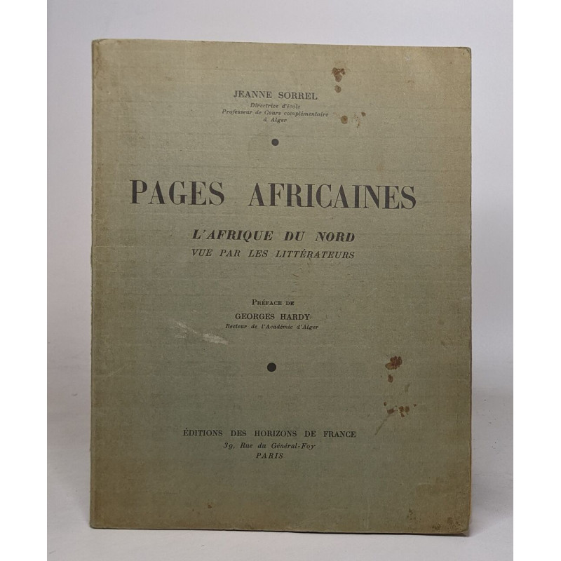 Pages africaines / l'afrique du nord vue par les litterateurs