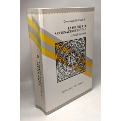 La política de San Ignacio de Loyola : el análisis social (Manresa...