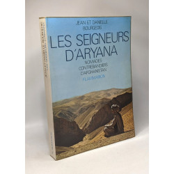 Les seigneurs d'Aryana - nomades contrebandiers d'Afghanistan