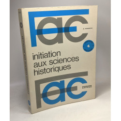 Initiation aux sciences historiques